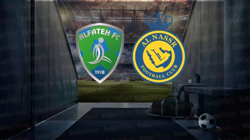 Al Fateh-Al Nassr maçı canlı yayın bilgileri: Ne zaman, saat kaçta, hangi kanalda? | Suudi Arabistan Pro Lig