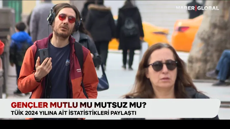 Gençler Gerçekten Mutlu mu? TÜİK'ten Şaşırtan Mutluluk Anketi!