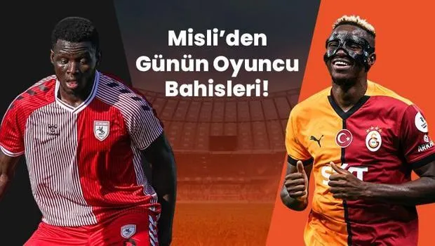 Marius mi, Osimhen mi? Misli'den Günün Oyuncu Bahisleri!